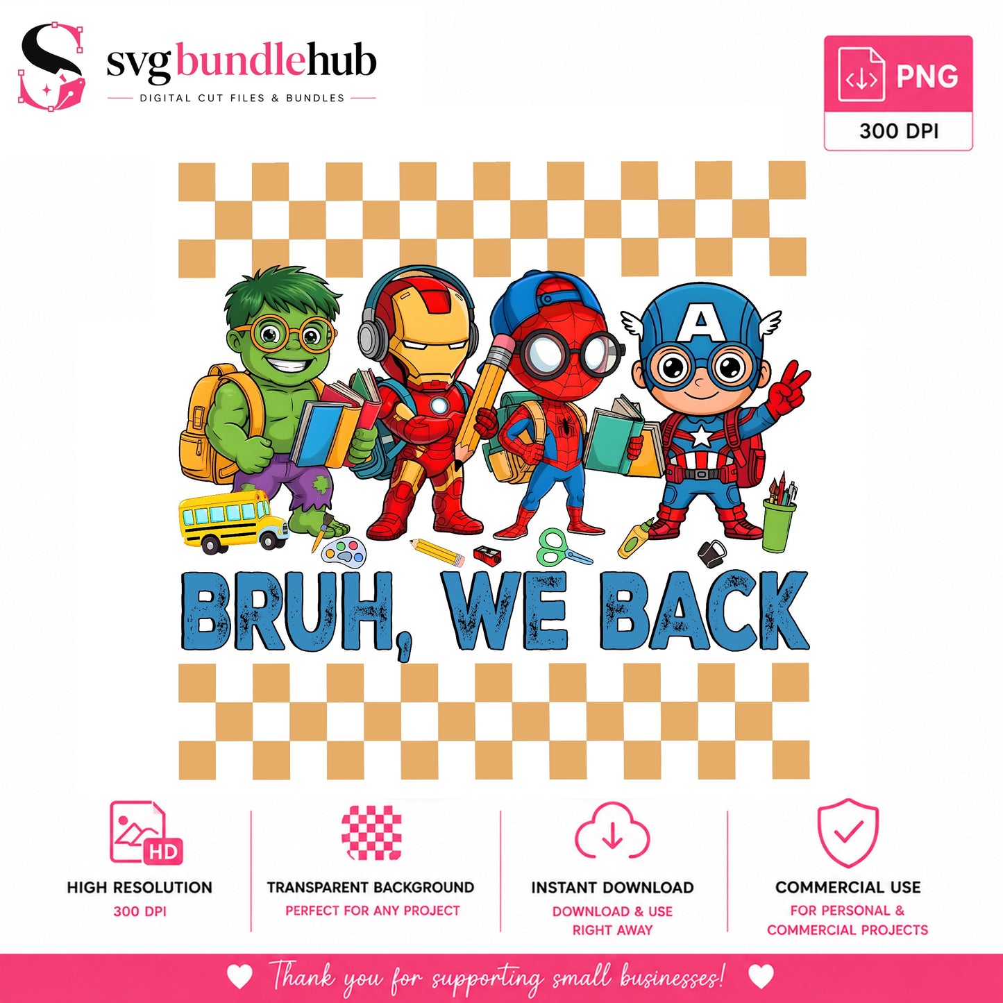 Superhero Bruh We Back To School PNG, Marvel Avengers PNG, Back To School PNG