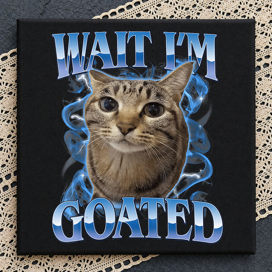 Wait Im Goated Funny Cat Meme PNG, Cat Shirt PNG, Meme PNG