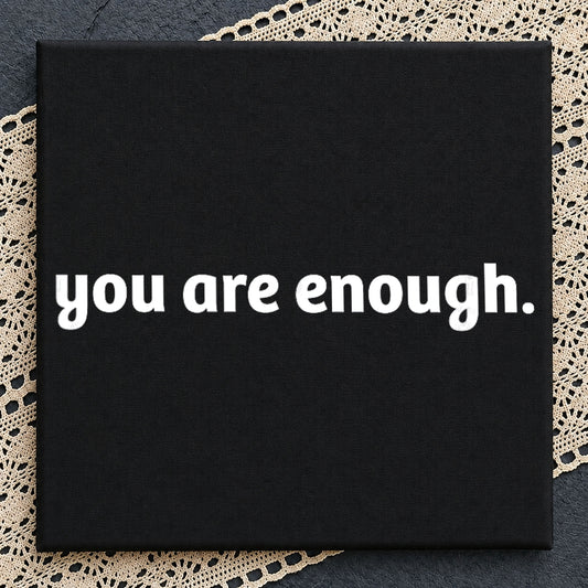 You Are Enough PNG, Motivational Quote PNG, Mental Health PNG