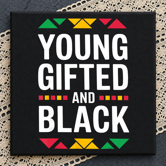 Young Gifted And Black PNG, Black History Month PNG, Melanin PNG