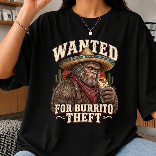 Wanted For Burrito Theft Bigfoot Sombrero Western PNG