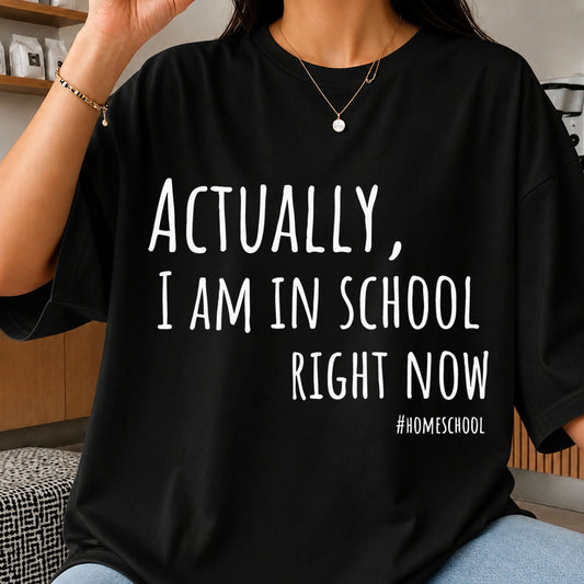 Actually I Am In School Right Now SVG, Quote Clipart Design