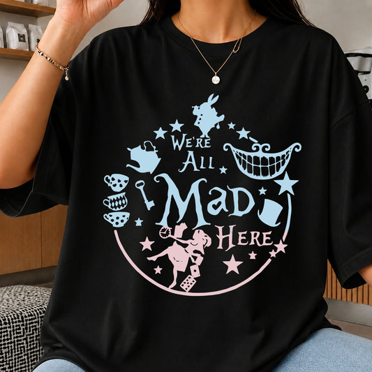 We're All Mad Here Alice In Wonderland Cricut File SVG