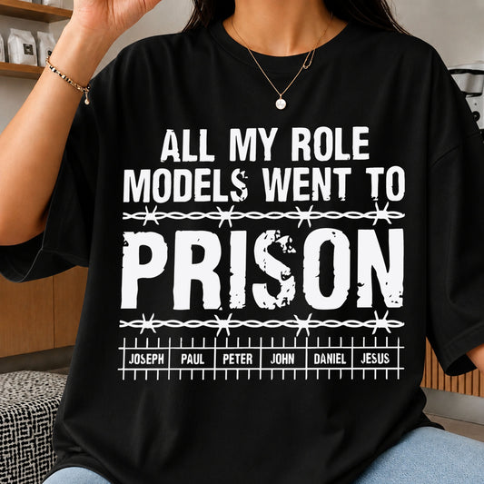 All My Role Models Went To Prison Funny Christian SVG