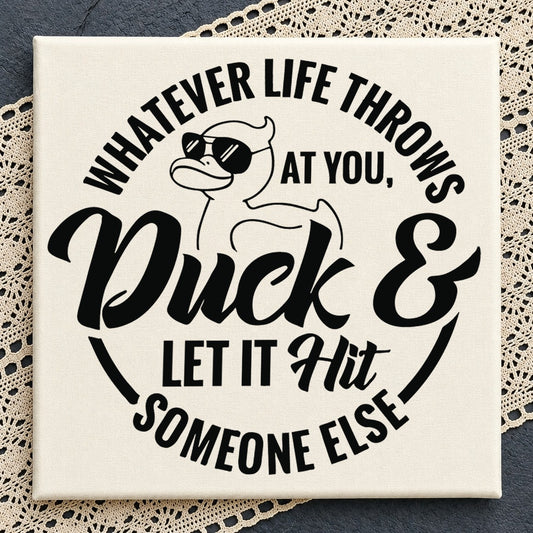 Whatever Life Throws At You Duck Let It Hit, Cool Duck Sunglasses File