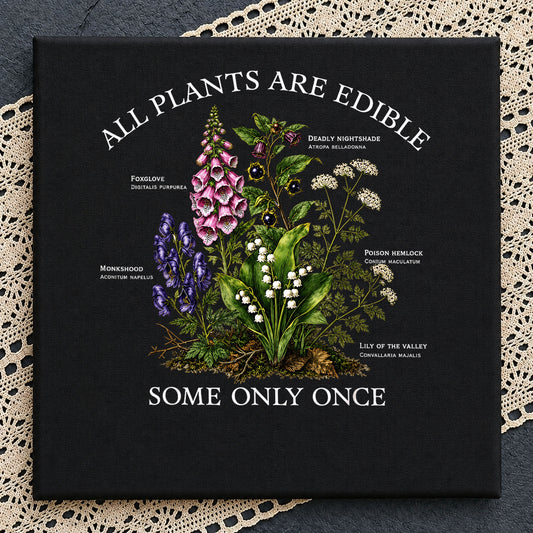 All Plants Are Edible Some Only Once PNG, Funny Botanical PNG, Wildflower PNG