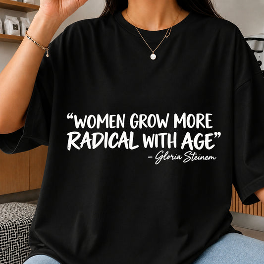 Women Grow More Radical With Age Gloria Steinem SVG