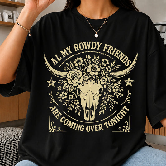 All My Rowdy Friends Are Coming Over Tonight Bull Skull SVG