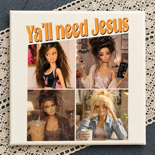 Ya'll Need Jesus Doll PNG, Funny Sublimation | SvgBundleHub