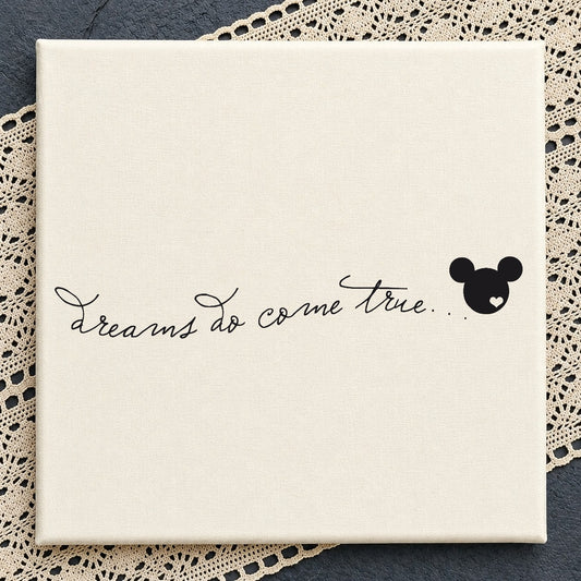 Dreams Do Come True Mickey SVG, Disney Quote SVG, Mickey PNG