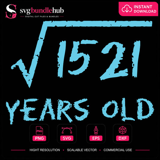 √15-21 Years Old SVG, Distressed Birthday Vinyl Clipart