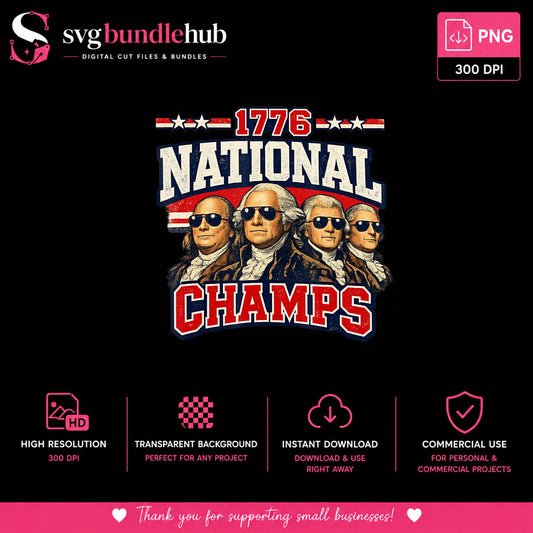 1776 National Champs PNG, 4th Of July PNG, Patriotic America PNG