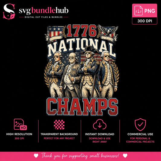1776 National Champs PNG, 4th Of July PNG, Patriotic American PNG