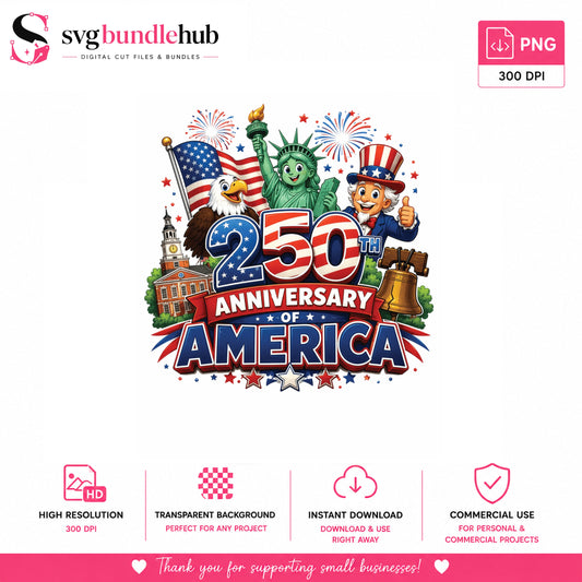 250th Anniversary Of America PNG, 4th Of July PNG, Patriotic USA PNG