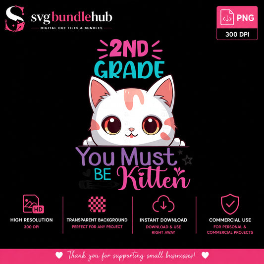 2nd Grade You Must Be Kitten PNG, Back To School PNG, Cat PNG
