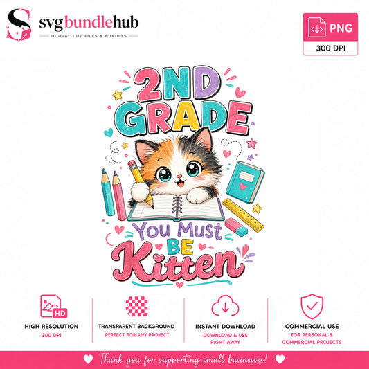 2nd Grade You Must Be Kitten PNG, Back To School PNG, Cute Cat PNG