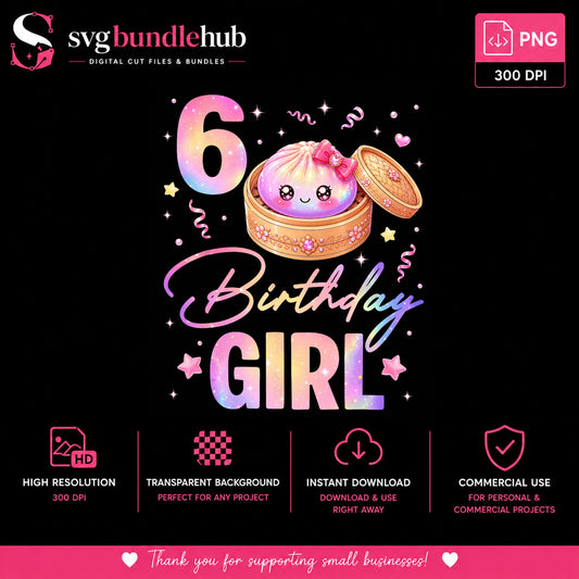 6th Birthday Girl Dumpling PNG, Kawaii Bao Bun Birthday, Cute Girl PNG