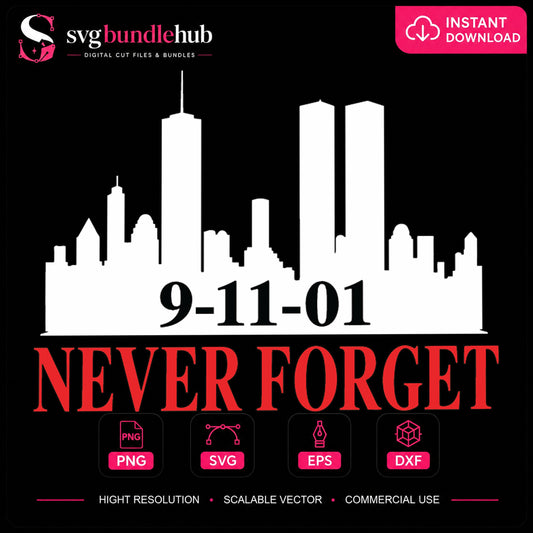 9-11-01 Never Forget Twin Towers Patriotic Clipart SVG