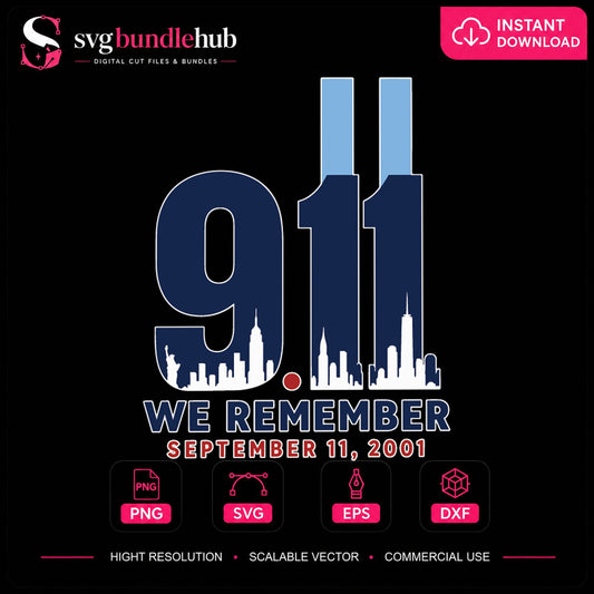 9.11 We Remember September 11 SVG, Patriot Day Clipart