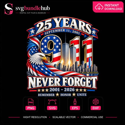 9/11 25 Years Never Forget September 11 Memorial PNG