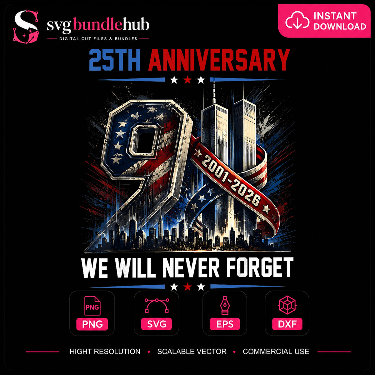 9/11 25th Anniversary Never Forget Twin Towers PNG