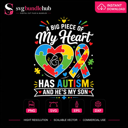 A Big Piece Of My Heart Has Autism Son Mom PNG