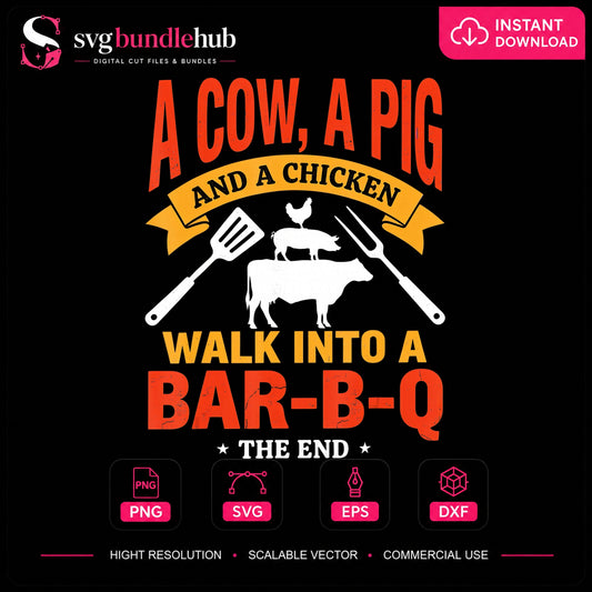 A Cow A Pig And A Chicken Walk Into BBQ PNG