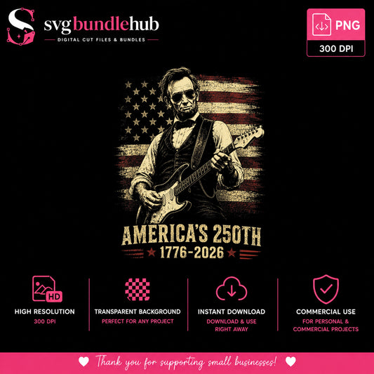 Abraham Lincoln Guitar Americas 250th PNG, 4th Of July PNG, 1776 PNG