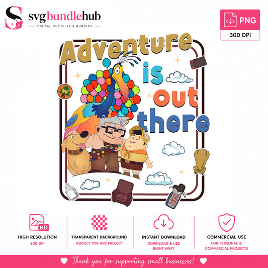 Adventure Is Out There Movie PNG | SvgBundleHub