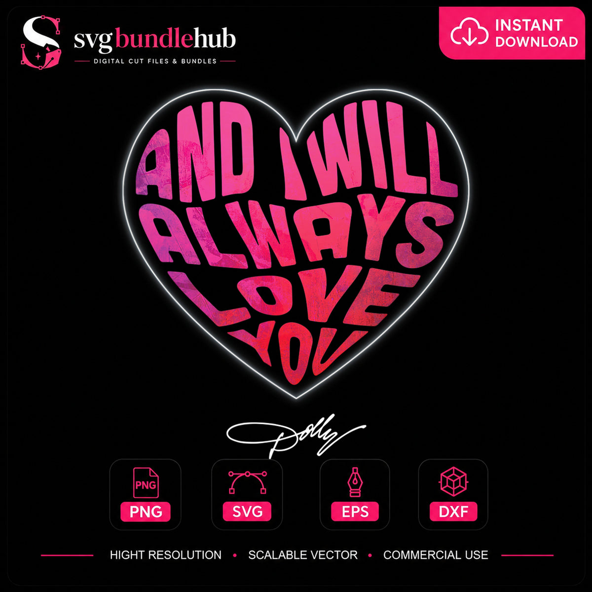 And I Will Always Love You Heart Quote Dolly PNG