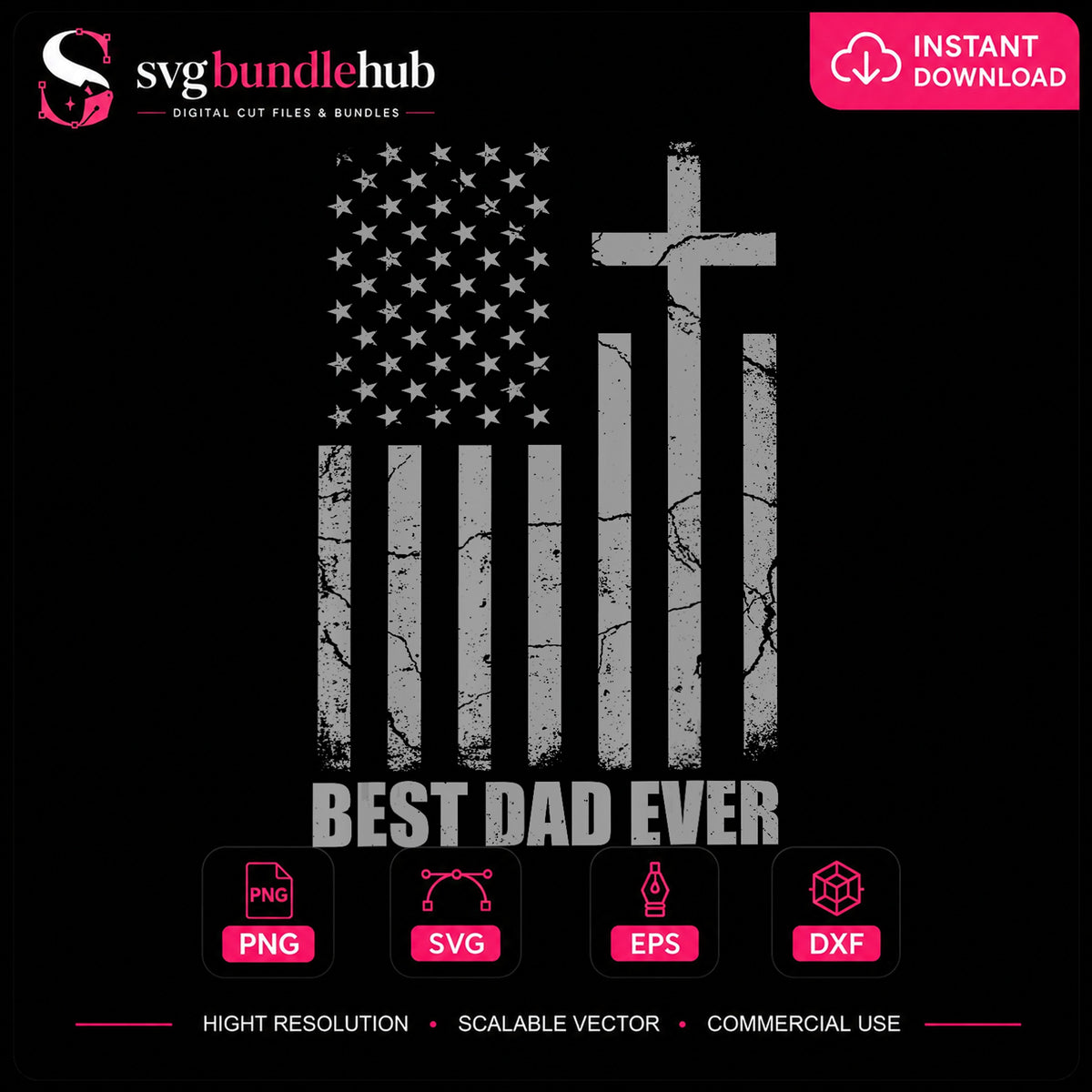 Best Dad Ever American Flag Cross Distressed PNG