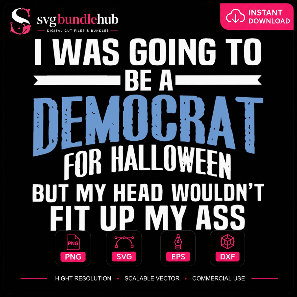 Democrat For Halloween Political Sarcastic Funny Quote PNG