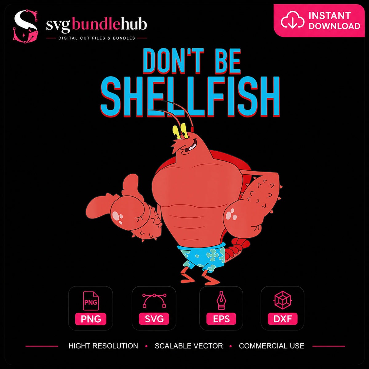 Don't Be Shellfish Muscular Lobster Funny Quote PNG