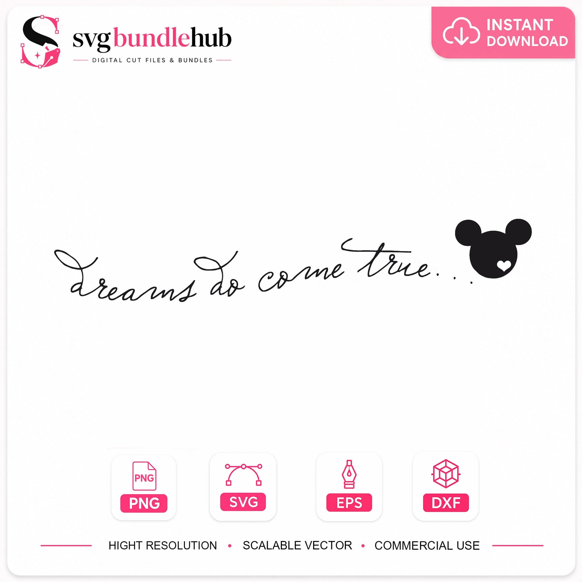 Dreams Do Come True Mickey SVG, Disney Quote SVG, Mickey PNG