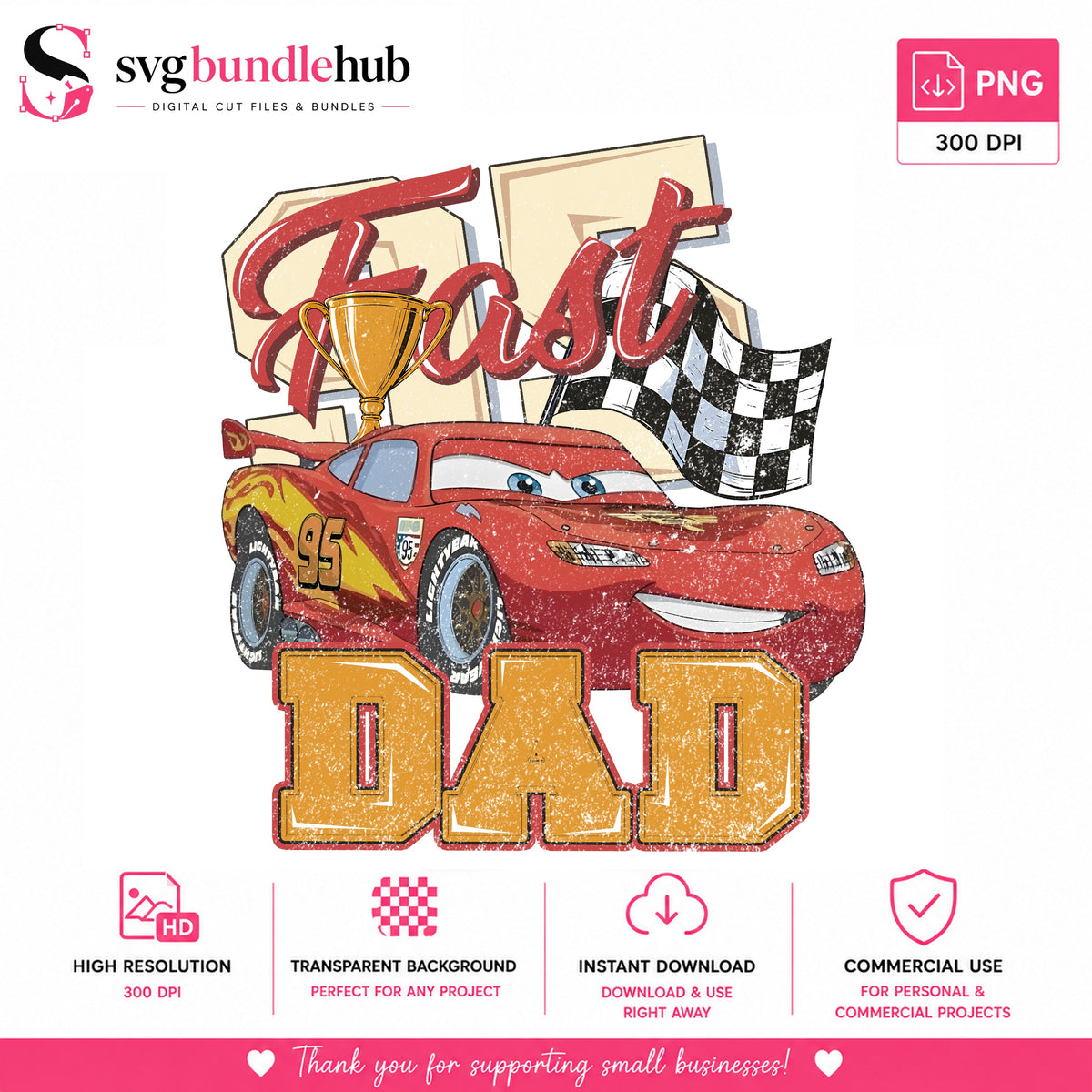 Fast Dad Lightning McQueen Racing PNG | SvgBundleHub