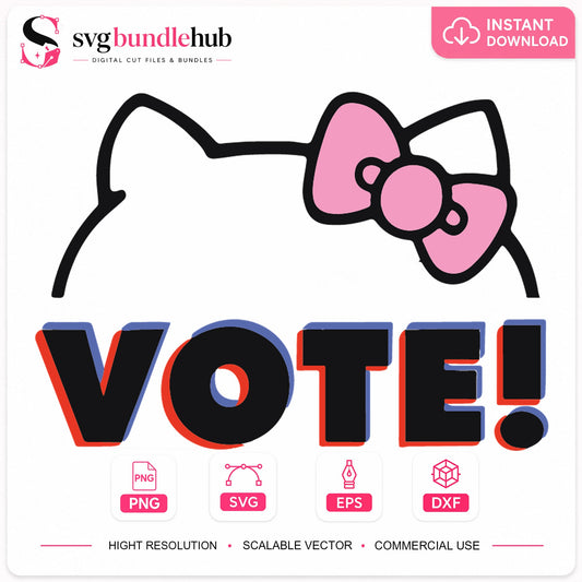 Hello Kitty Vote SVG, Political Election Cricut Cut File