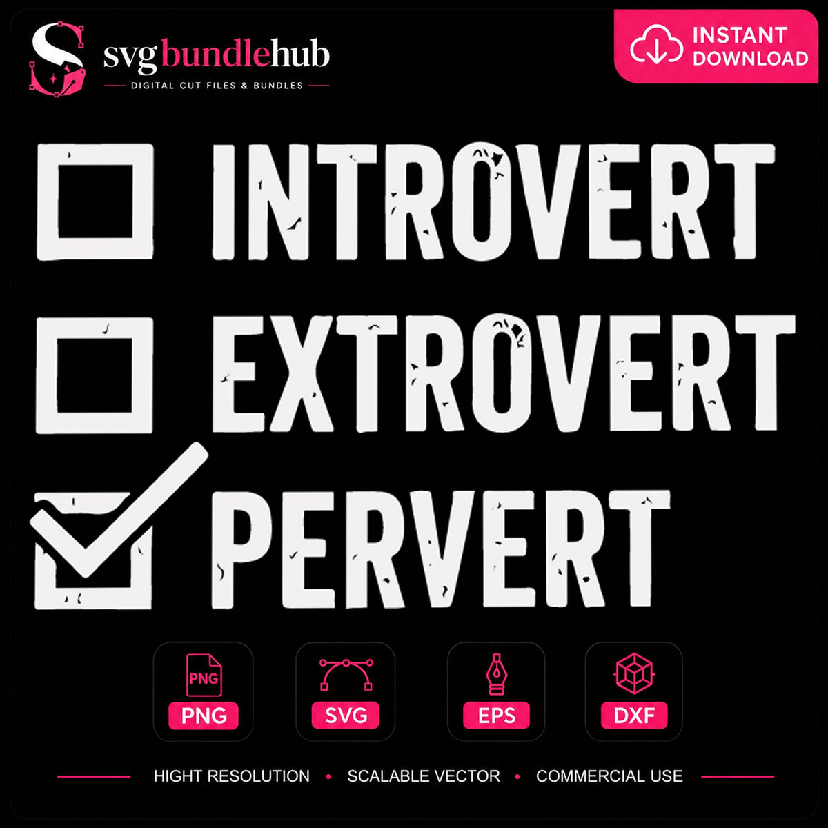 Introvert Extrovert Pervert Checkbox Funny Adult Humor SVG