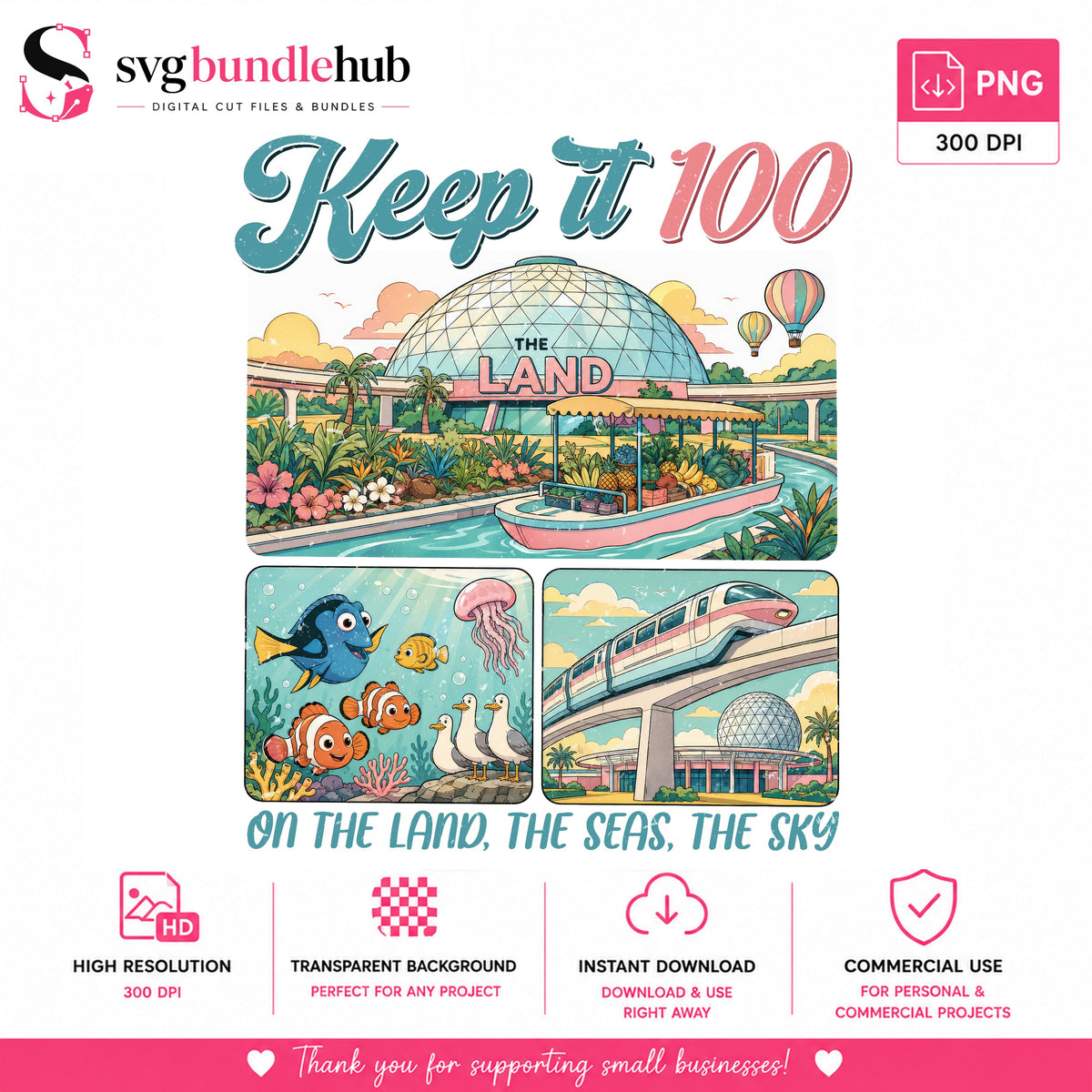 Keep It 100 Epcot Land Seas Sky PNG | SvgBundleHub