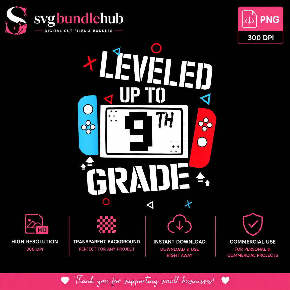 Leveled Up To 9th Grade PNG, Back To School PNG, Gamer PNG