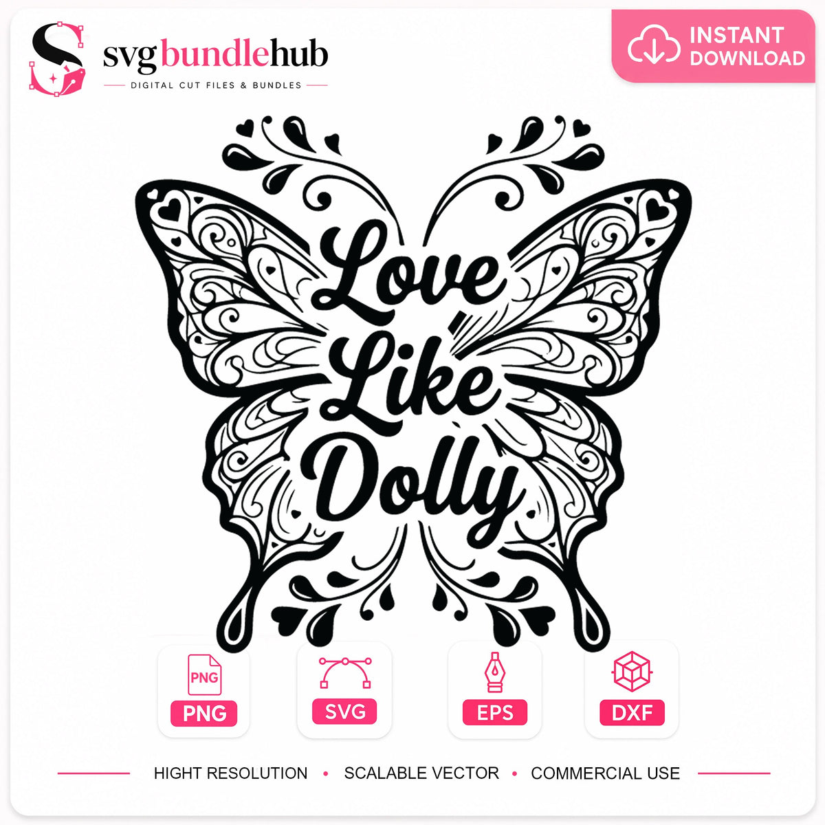 Love Like Dolly Butterfly SVG, Floral Cricut Cut File