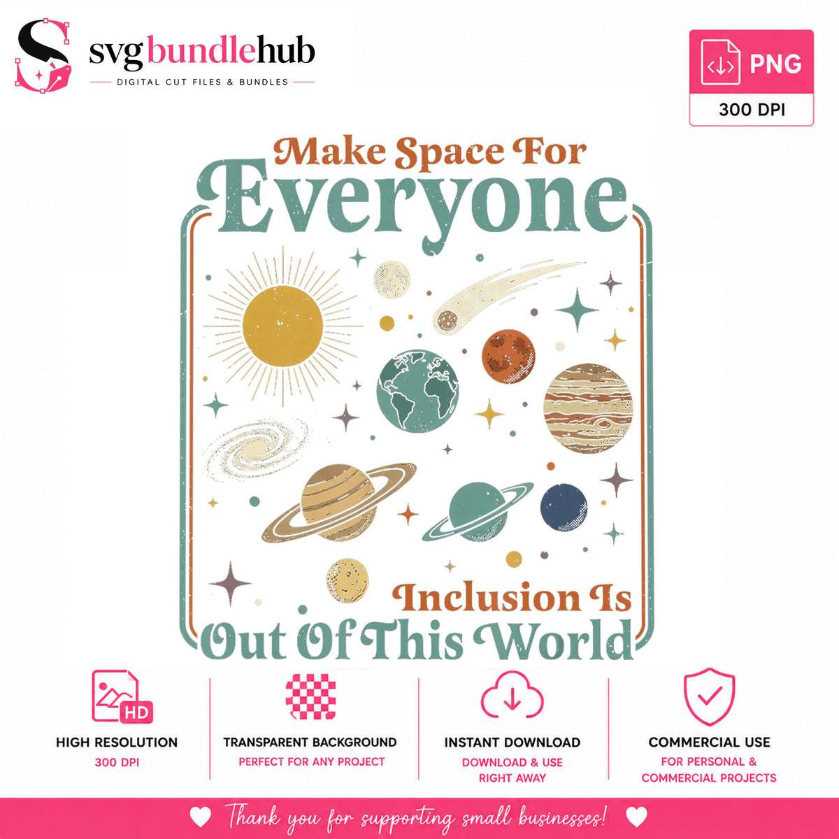 Make Space For Everyone Inclusion PNG, Space Planets Quote, PNG