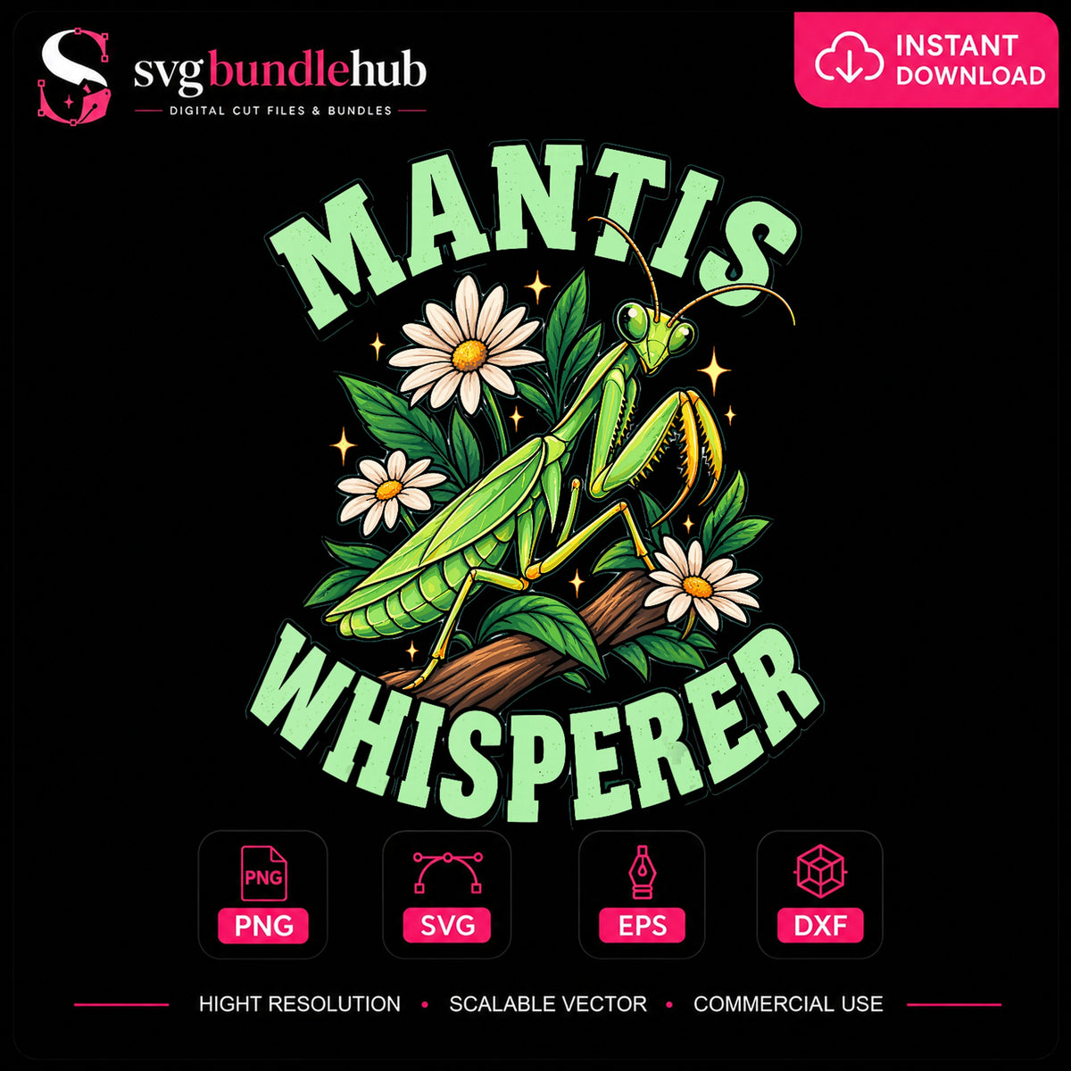 Mantis Whisperer Praying Mantis Floral Daisy PNG