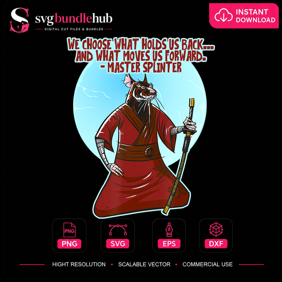 Master Splinter We Choose What Holds Us Back Quote Print PNG