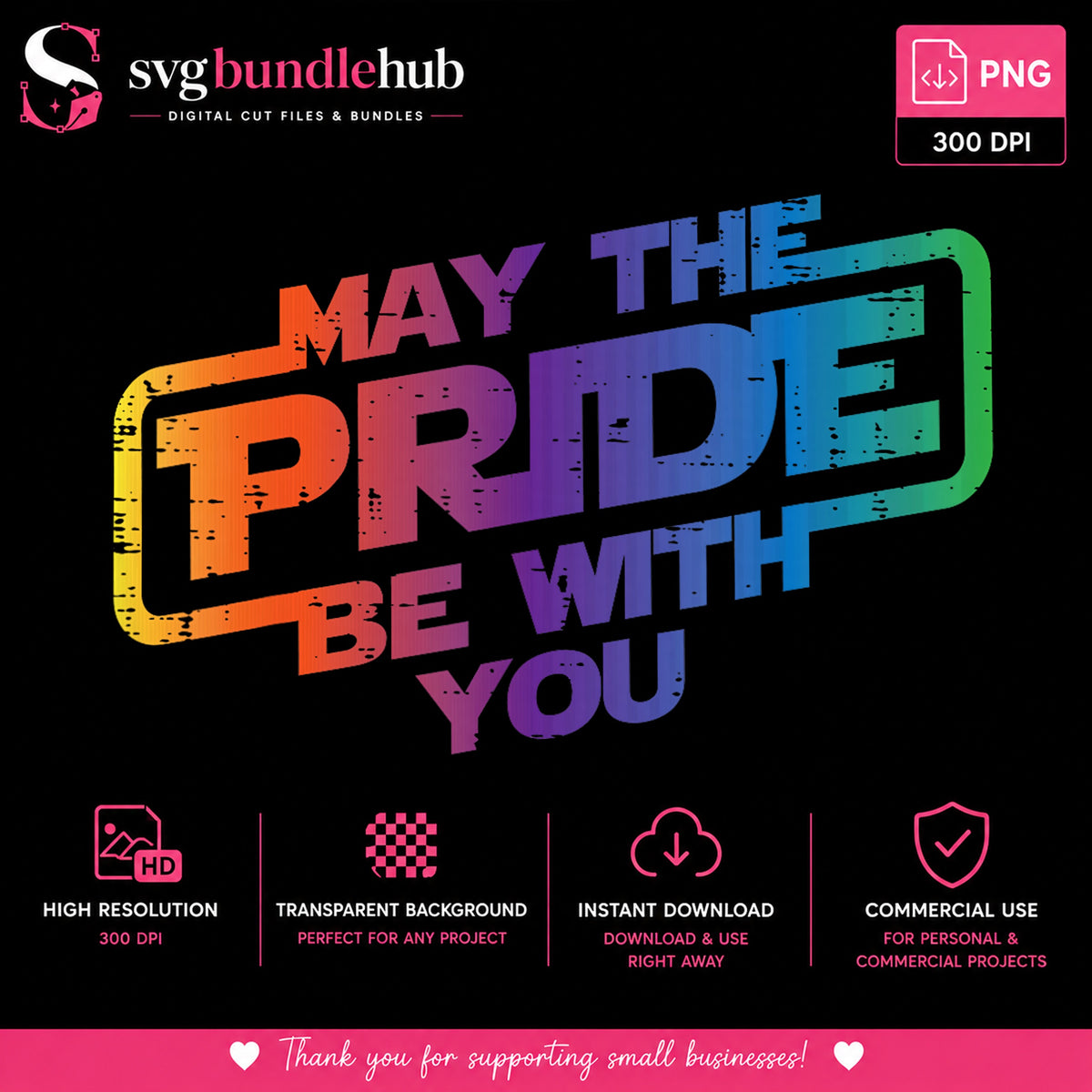 May The Pride Be With You PNG, LGBT Pride PNG, Rainbow PNG