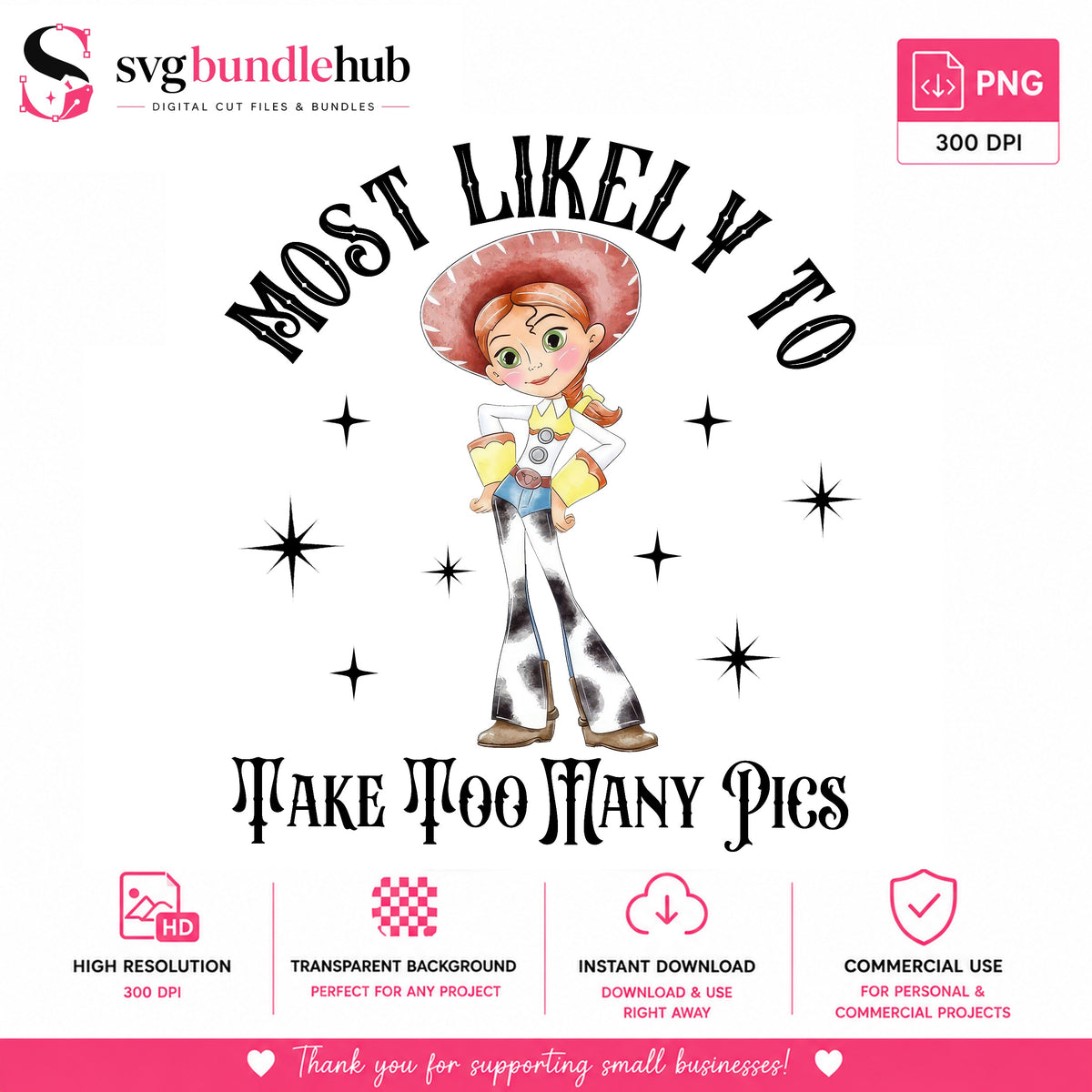 Most Likely Too Many Pics Cowgirl PNG | SvgBundleHub