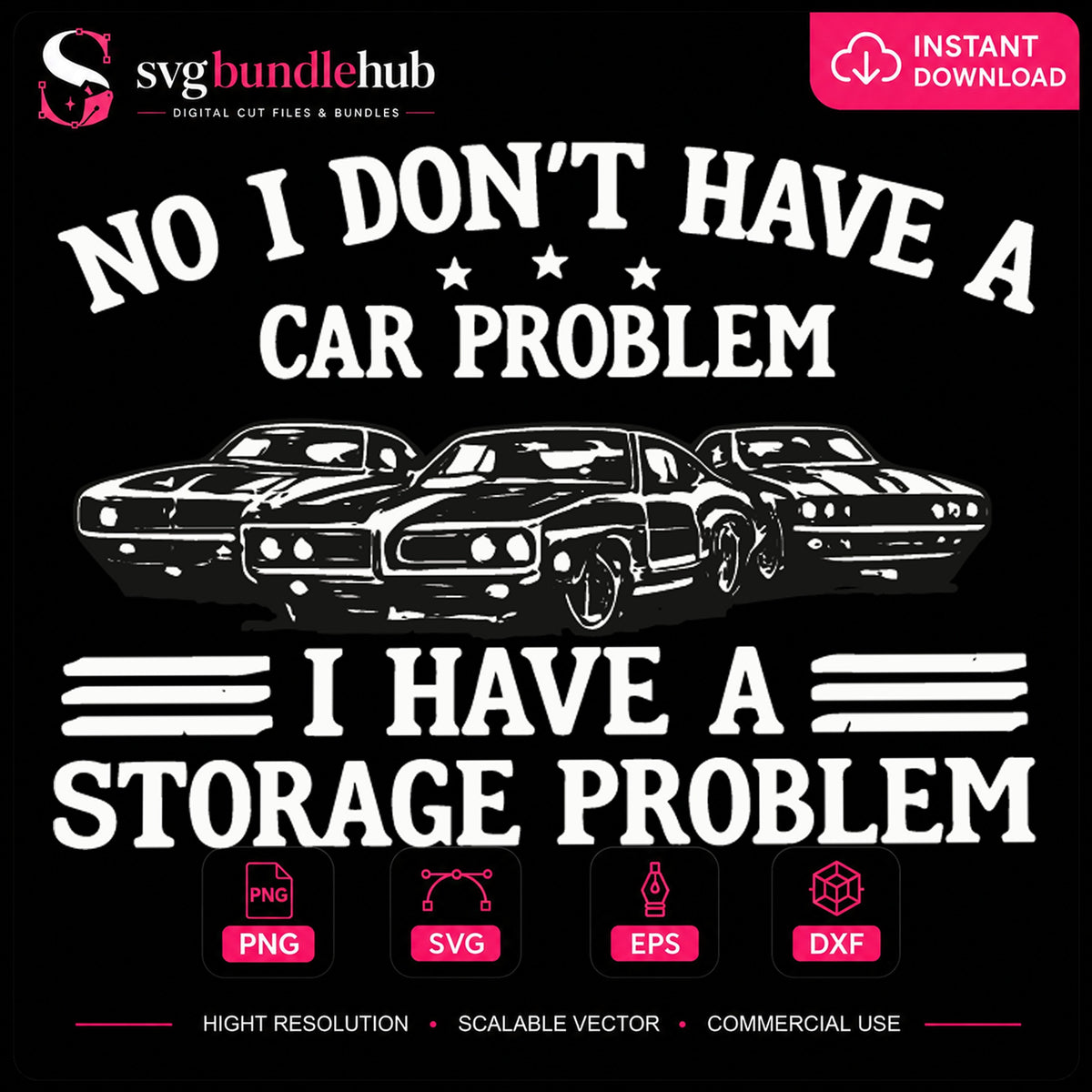 No I Don't Have A Car Problem SVG, Craft File Design Clipart