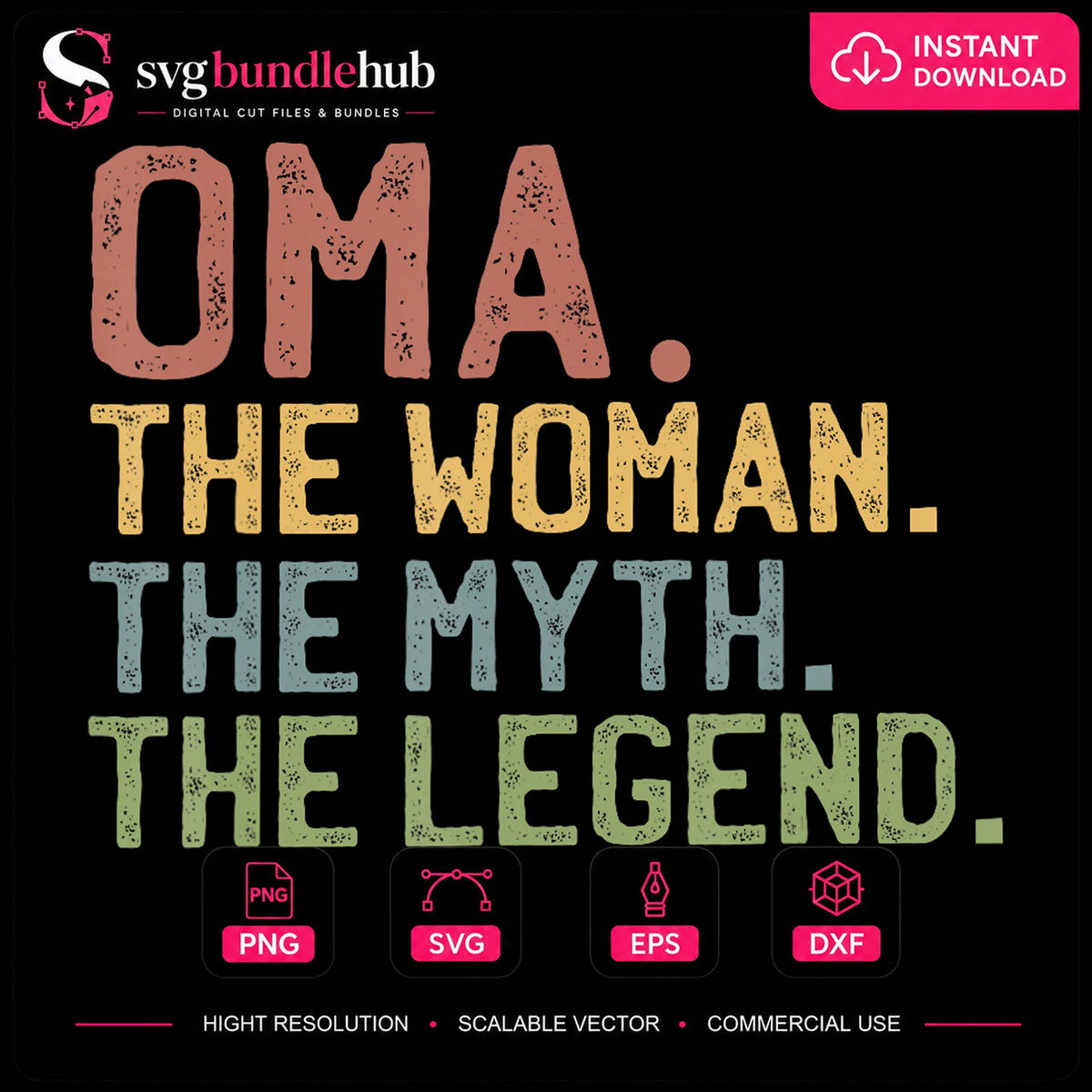 Oma The Woman The Myth The Legend Grandma Gift PNG
