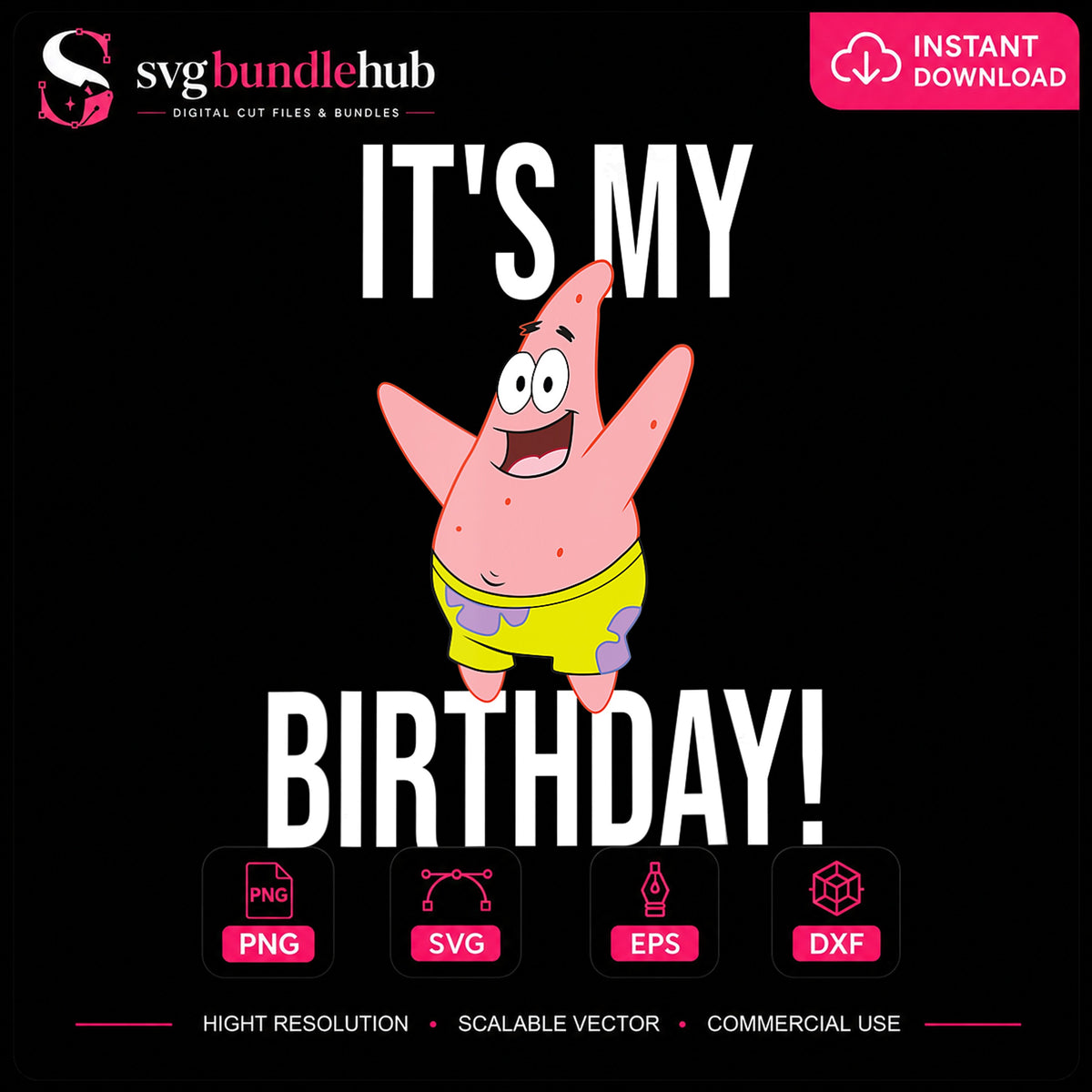 Patrick Star It's My Birthday Spongebob Funny Quote PNG