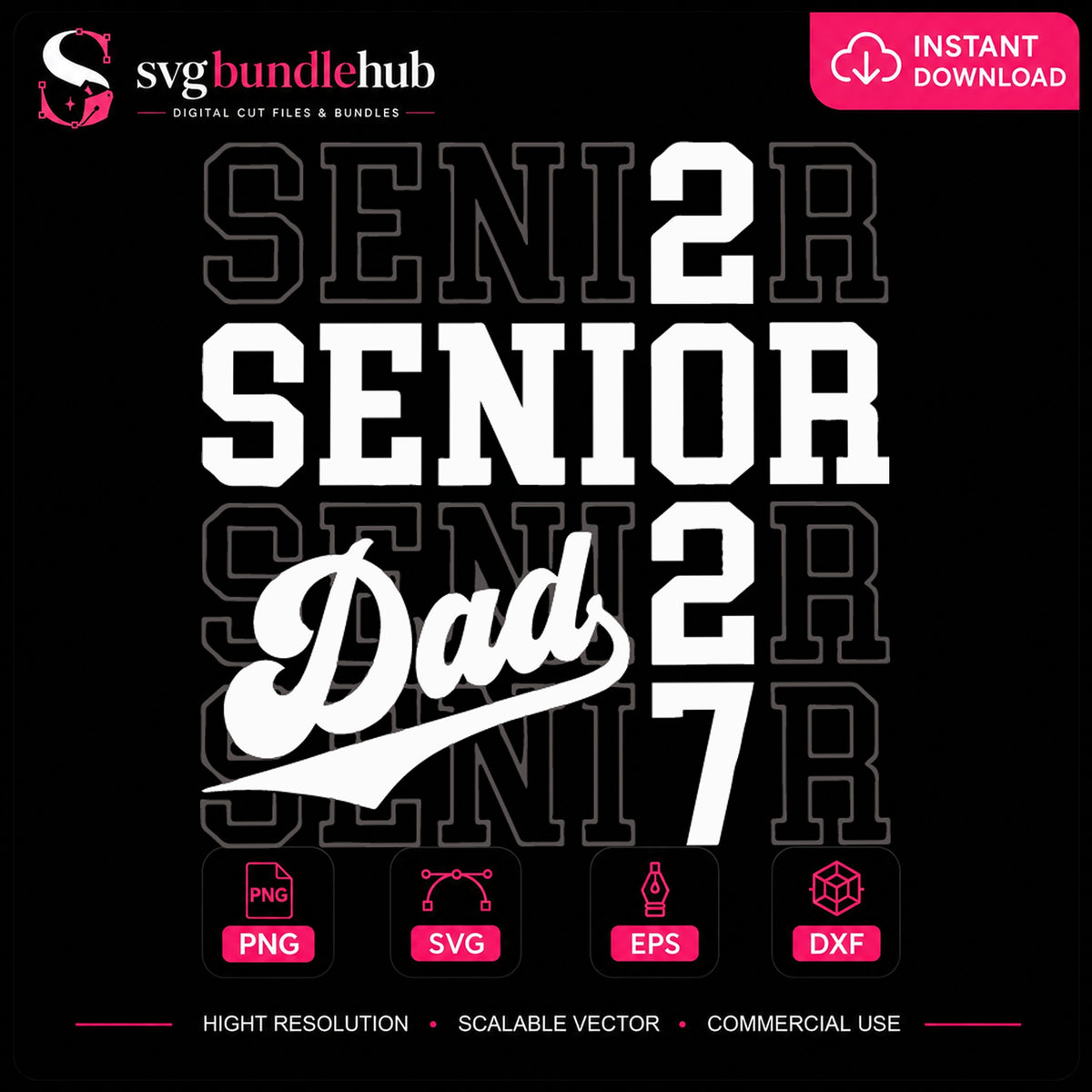 Senior Dad 2027 SVG, Graduation Class Cricut Cut File