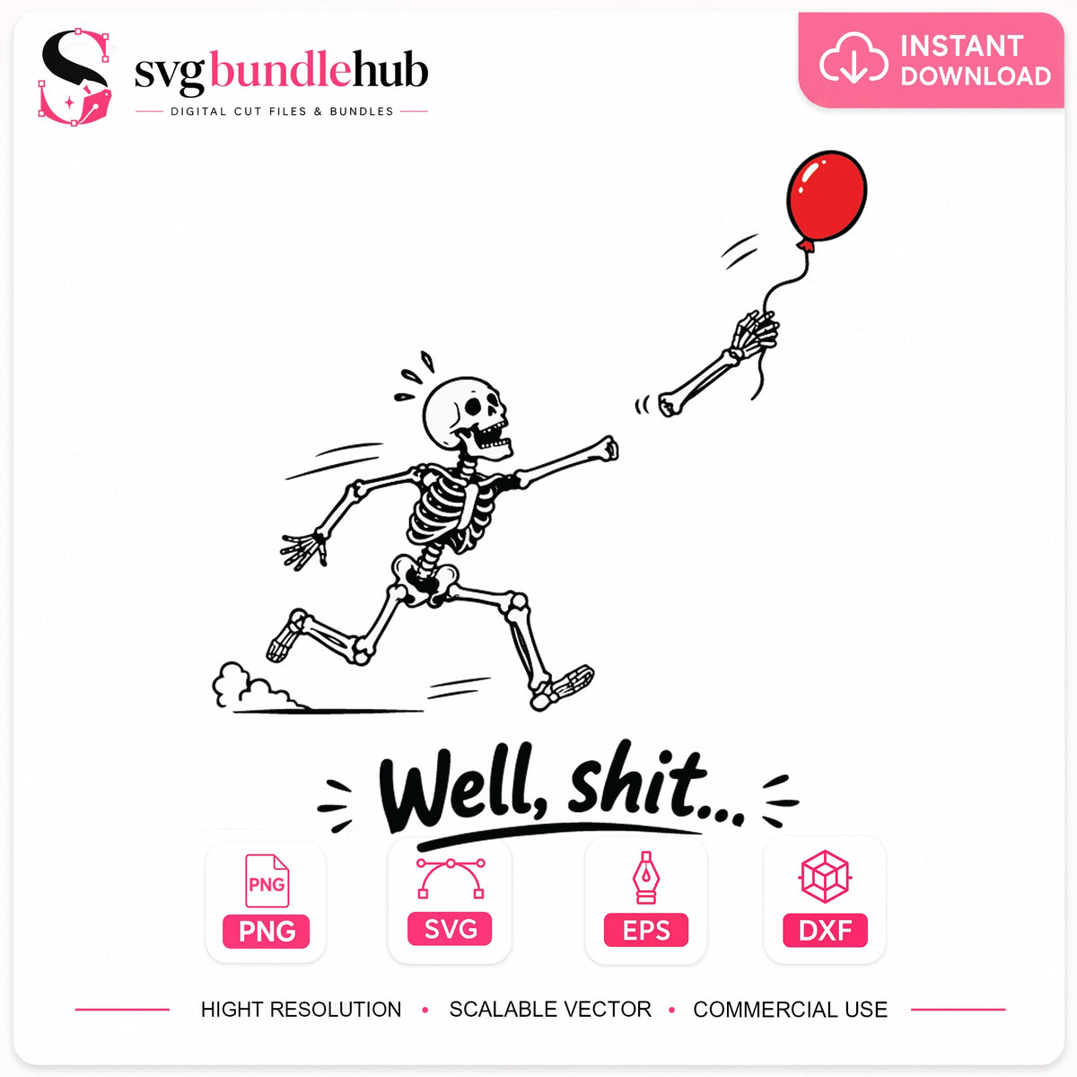 Skeleton Chasing Red Balloon Well Shit Quote, Running Bones Humor